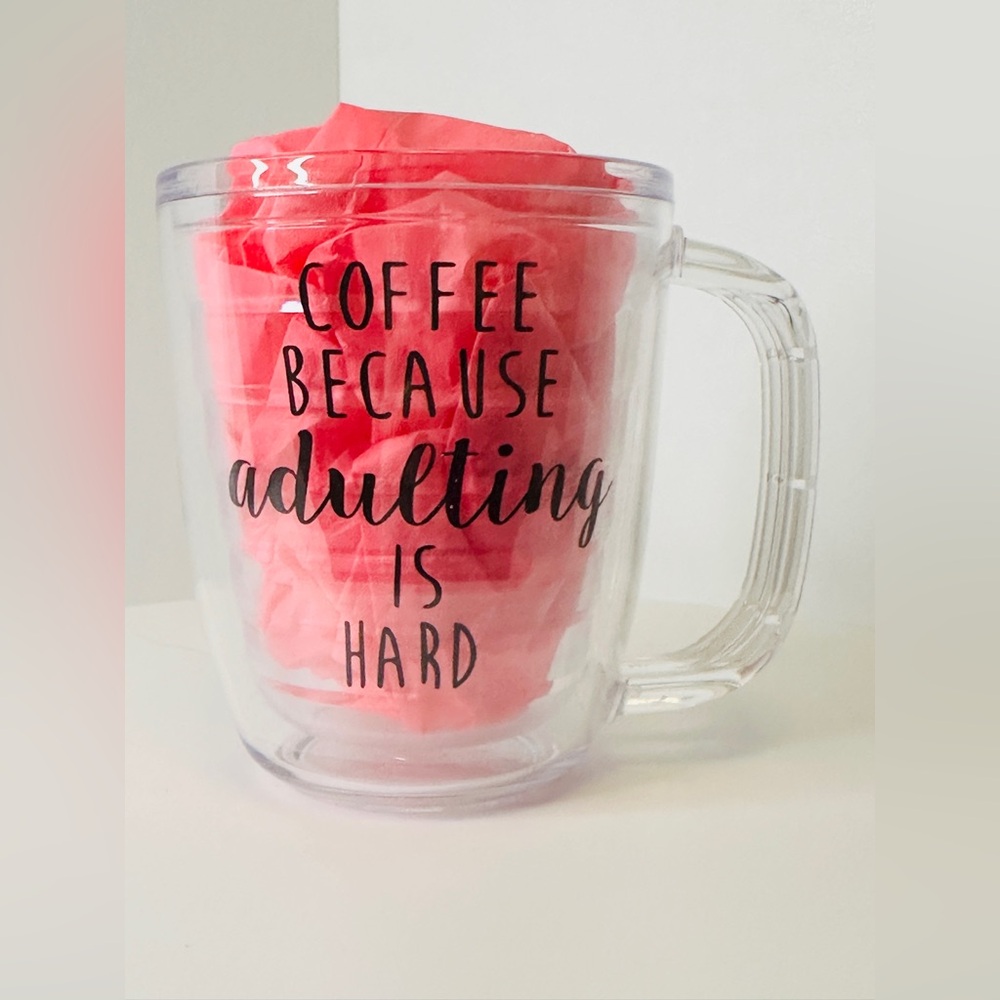 COFFEE BECAUSE ADULTING IS HARD Clear Coffee Mug Cup BPA Free